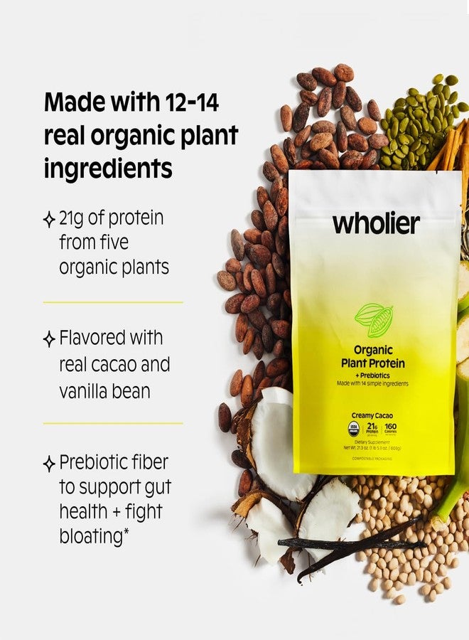 wholier بروتين نباتي عضوي كامل + بريبيوتيك. بروتين نباتي نقي. ٢١ غرام من البروتين. ١٤ مكونًا نباتيًا حقيقيًا. ألياف بريبيوتيك. خالٍ من النكهات الطبيعية والصمغ والمواد المالئة. كاكاو كريمي (١ رطل و٤ أونصة). - Image 2
